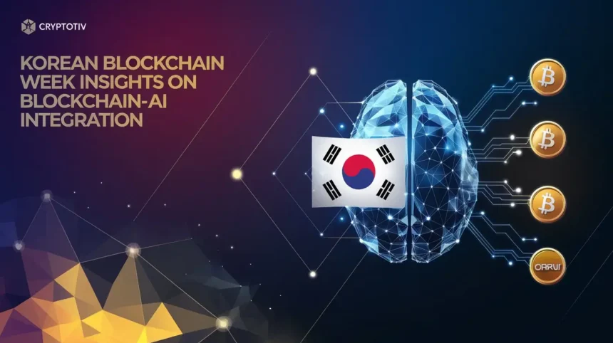 Blockchain and AI integration insights from Korean Blockchain Week