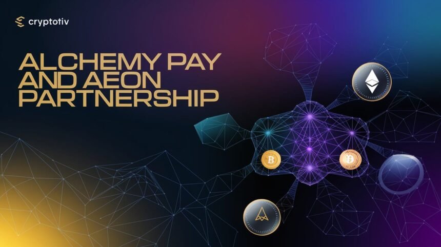 Alchemy Pay and AEON partnership enhances crypto payments with advanced modular infrastructure.